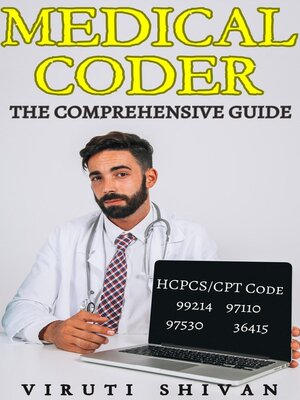 cover image of Medical Coder--The Comprehensive Guide